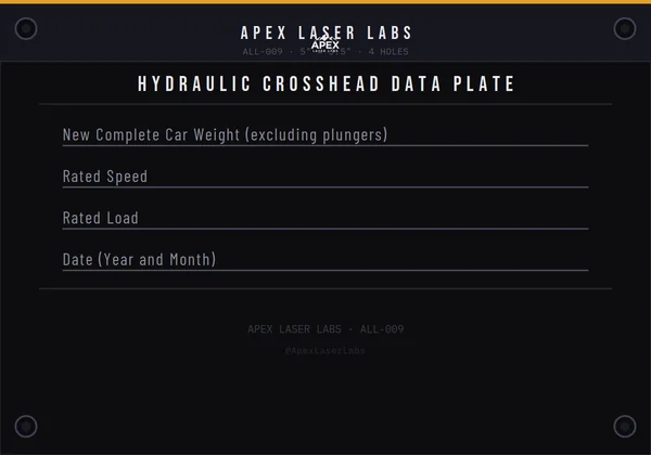 Laser-engraved ASME A17.1 hydraulic elevator crosshead data plate recording car weight, load, and speed